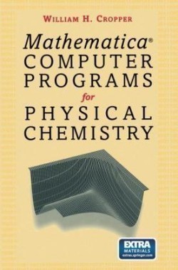 Mathematica® Computer Programs for Physical Chemistry