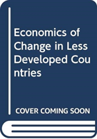 Economics of Change in Less Developed Countries