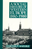 Social History of Western Europe 1880-1980