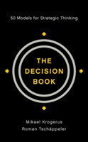 The Decision Book : Fifty Models for Strategic Thinking