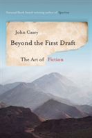 Beyond the First Draft The Art of Fiction