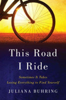 This Road I Ride