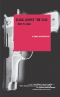 Bliss Jumps the Gun: A Lenny Bliss mystery