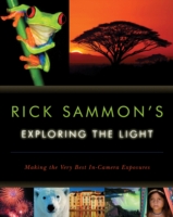 Rick Sammon's Exploring the Light