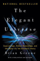 The Elegant Universe - Superstrings, Hidden Dimensions, and the Quest for the Ultimate Theory