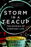 Storm in a Teacup - The Physics of Everyday Life