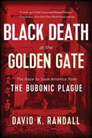 Black Death at the Golden Gate