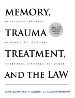 Memory, Trauma Treatment, and the Law