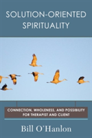 Solution-Oriented Spirituality