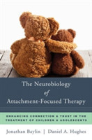 Neurobiology of Attachment-Focused Therapy