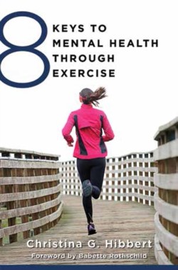 8 Keys to Mental Health Through Exercise