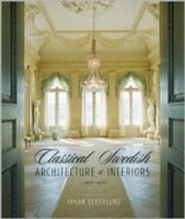 Classical Swedish Architecture and Interiors 1650-1840