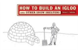 How to Build an Igloo