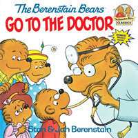 Berenstain, Jan - Berenstain Bears Go To The Doctor