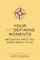 Your Redefining Moments