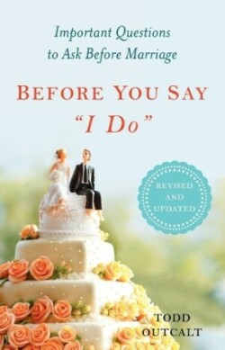 Before You Say "I Do"