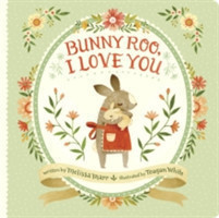 Bunny Roo, I Love You