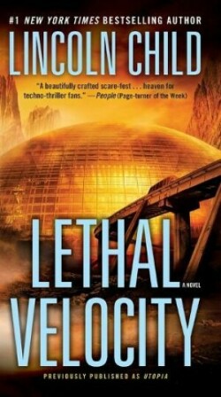 Lethal Velocity (Previously published as Utopia)