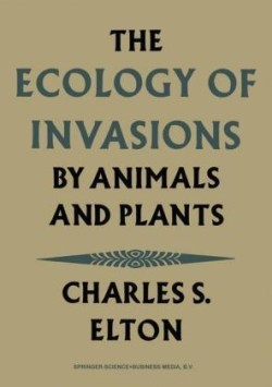 Ecology of Invasions by Animals and Plants