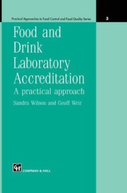 Food and Drink Laboratory Accreditation: A Practical Approach