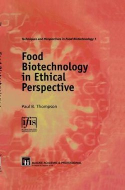 Food Biotechnology in Ethical Perspective