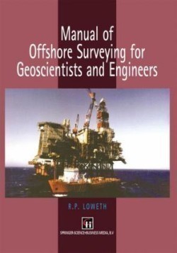 Manual of Offshore Surveying for Geoscientists and Engineers