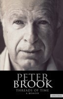 Peter Brook: Threads of Time