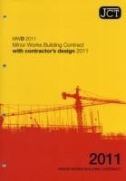 JCT: Minor Works Building Contract with contractor's design 2011