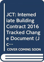 JCT: Intemediate Building Contract 2016 Tracked Change Document