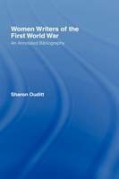 Women Writers of the First World War: An Annotated Bibliography