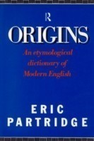 Origins A Short Etymological Dictionary of Modern English