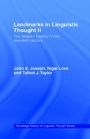 Landmarks in Linguistic Thought Volume II The Western Tradition in the Twentieth Century