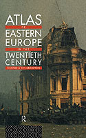 Atlas of Eastern Europe in the Twentieth Century