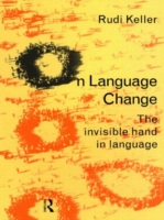 On Language Change The Invisible Hand in Language