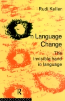 On Language Change The Invisible Hand in Language