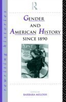 Gender and American History Since 1890