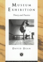 Museum Exhibition Theory and Practice*