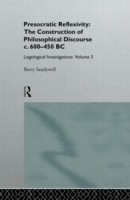 Presocratic Reflexivity: The Construction of Philosophical Discourse c. 600-450 B.C.