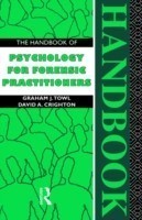 Handbook of Psychology for Forensic Practitioners