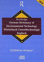 Routledge German Dictionary of Environmental Technology Worterbuch Umwelttechnologie Deutsch-Englisch/Englisch-Deutsch CD-ROM