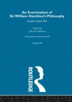 Examination of Sir William Hamilton's Philosopy