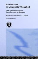 Landmarks In Linguistic Thought Volume I The Western Tradition From Socrates To Saussure