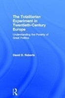 Totalitarian Experiment in Twentieth Century Europe