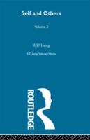 Self and Others: Selected Works of R D Laing Vol 2