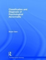Classification and Diagnosis of Psychological Abnormality