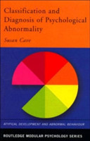 Classification and Diagnosis of Psychological Abnormality