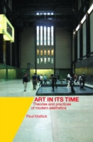 Art in Its Time: Theories and Practices of Modern Aesthetics