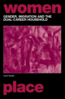 Gender, Migration and the Dual Career Household