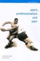 Sport, Professionalism and Pain