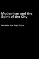 Modernism and the Spirit of the City